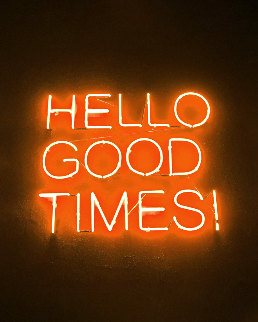 Hello Good Times light sign