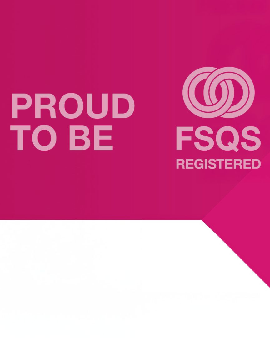 Banner reading “Proud to be FSQS Registered” in bold text.